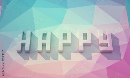 HAPPY - Text 3D Polygon / Hipster / Long shadow