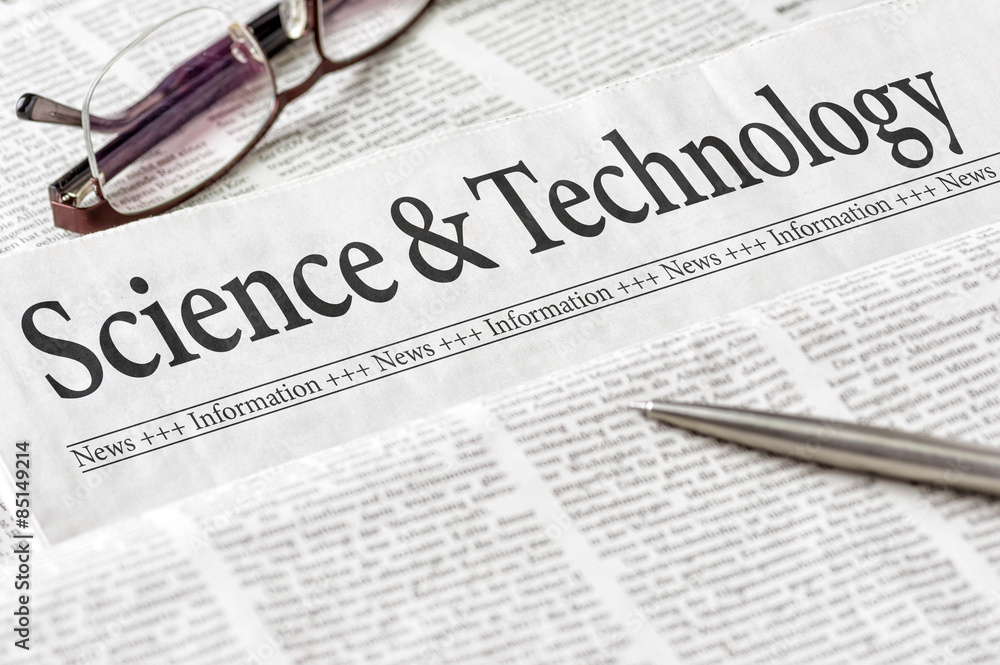 A newspaper with the headline Science and Technology A newspaper with the headline Science and Technology