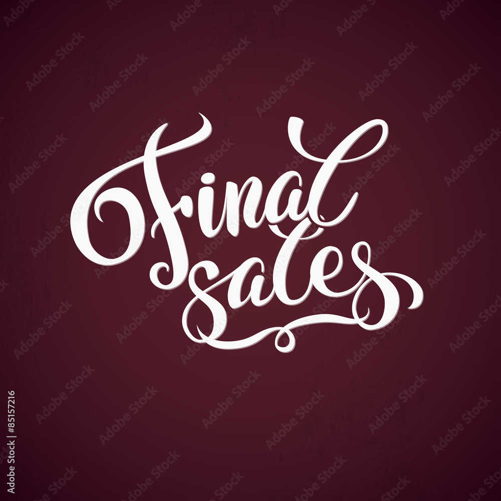 Final sales promotion calligraphical background Hand lettering Design Template. Typography Vector Background. Handmade calligraphy.