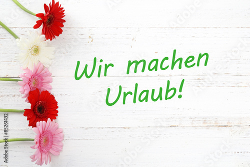 Wir machen Urlaub