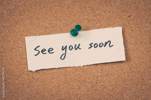 see you soon