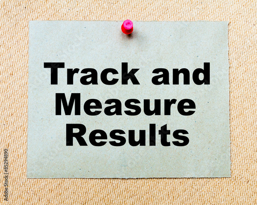 Track And Measure Results  written on paper note