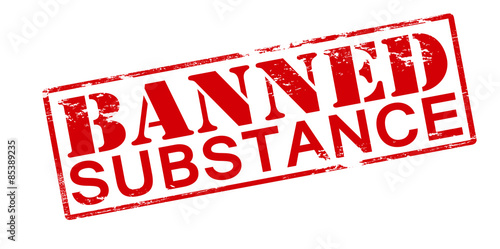 Banned substance