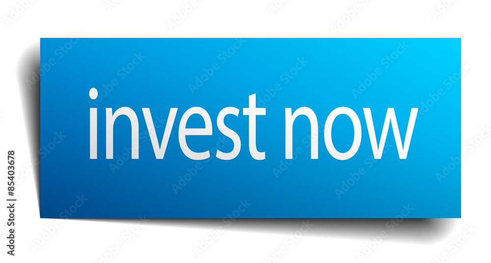 invest now blue paper sign on white background