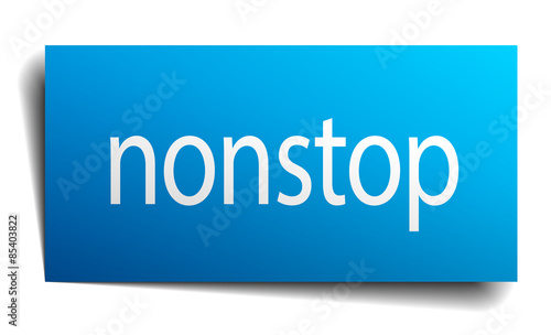 nonstop blue paper sign on white background
