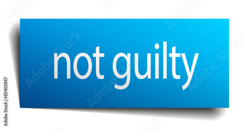 not guilty blue paper sign on white background