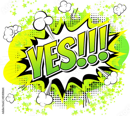 Yes - Comic book, cartoon expression isolated on white background.