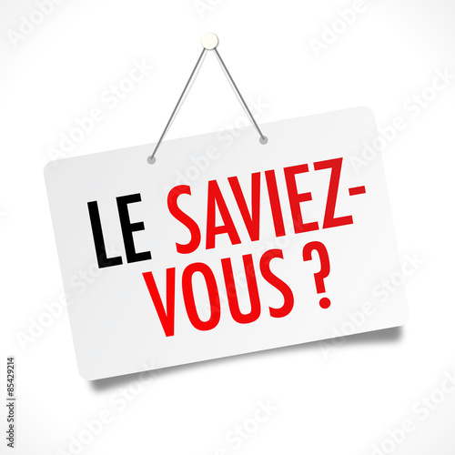 Le saviez-vous ?