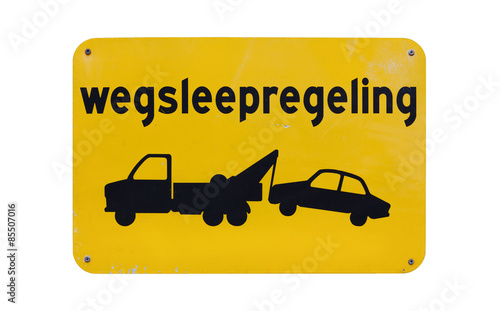 Dutch sign with text ´towing enforced´