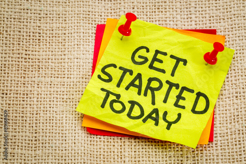 Get started today reminder note