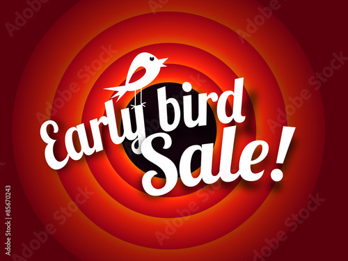 Early bird sale