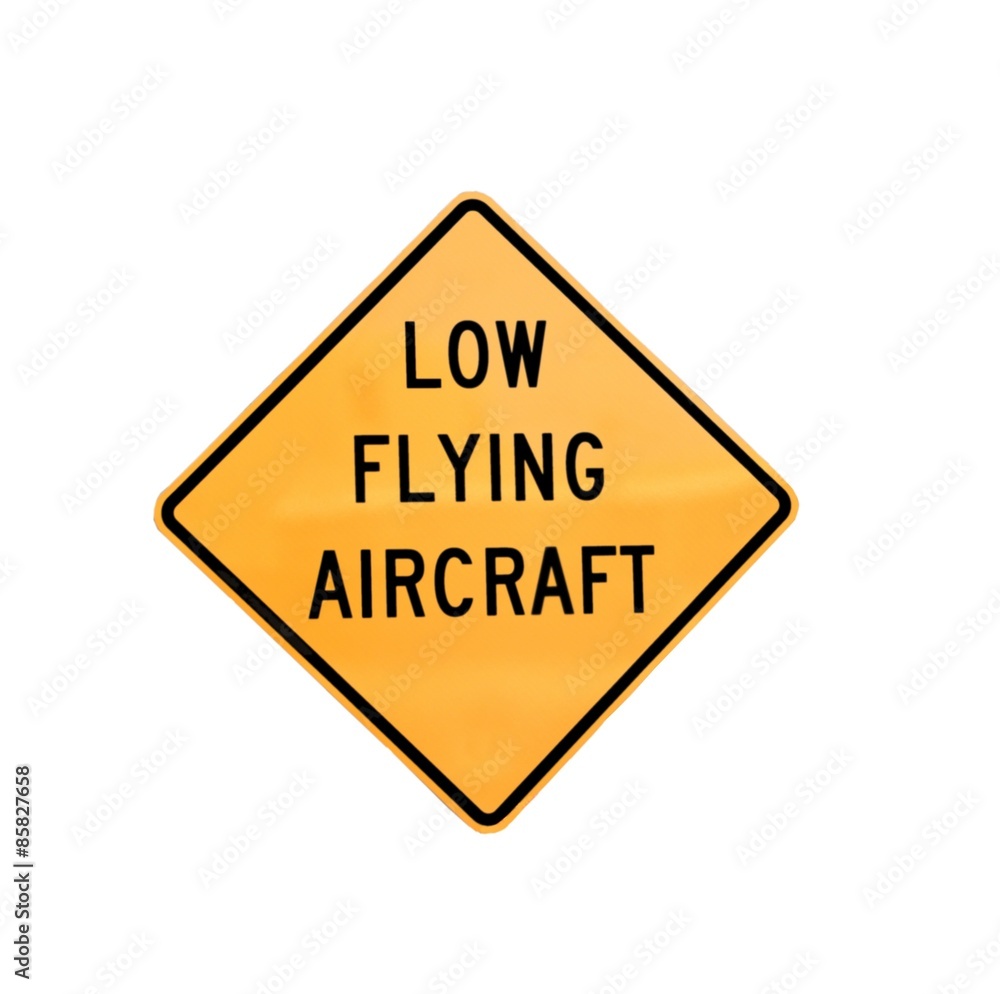 Low flying aircraft sign isolated with white background Low flying aircraft sign isolated with white background