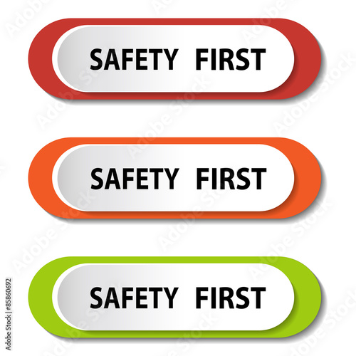 Safety First sign