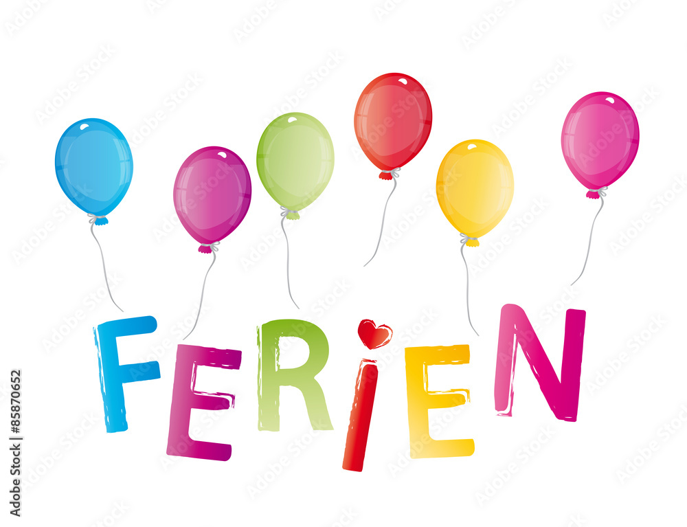Beginn der Sommerferien - Schriftzug Ferien mit bunten Luftballons - Urlaubszeit, Schulferien 