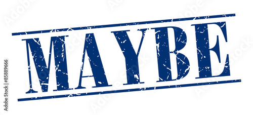 maybe blue grunge vintage stamp isolated on white background