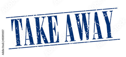 take away blue grunge vintage stamp isolated on white background