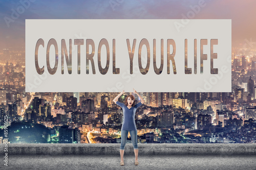 Control your life