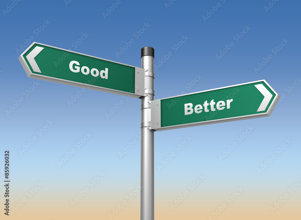 Fototapeta premium good better