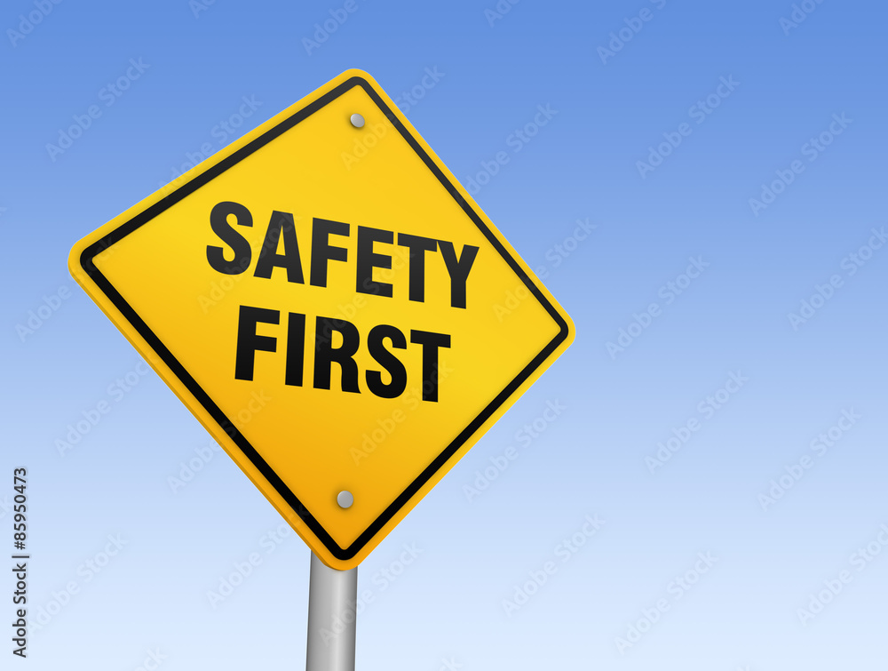 safety first safety first