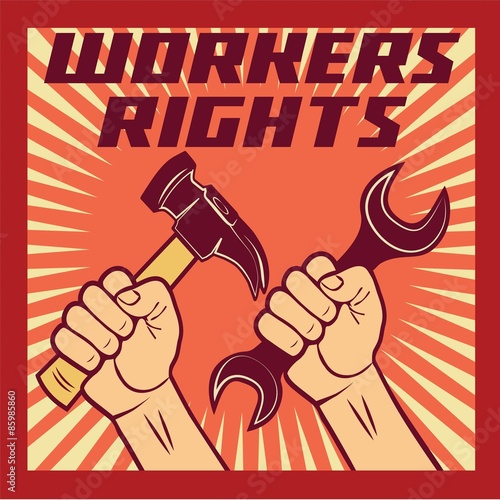 WORKERS RIGHTS POSTER illustration vector