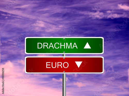 Drachma grexit crisis euro new currency Greece greek sign. photo