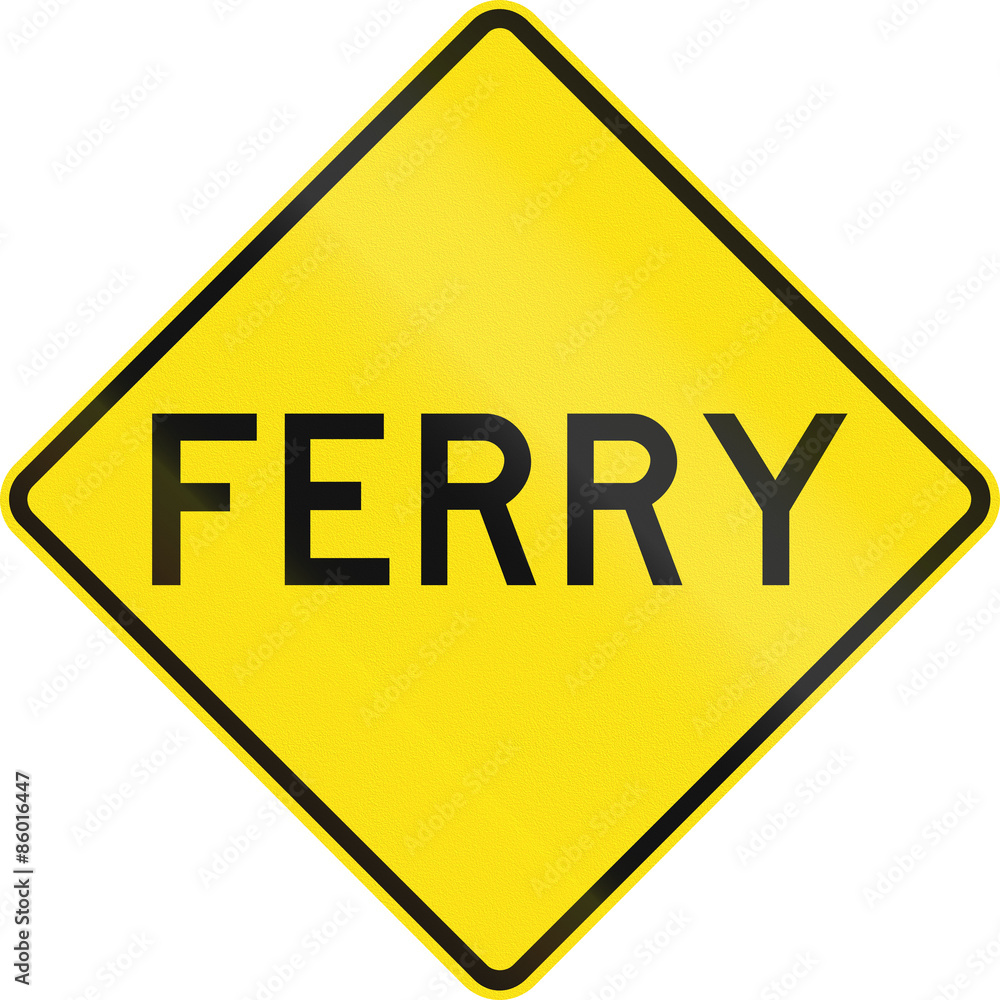 Australian warning traffic sign - Ferry crossing ahead Australian warning traffic sign - Ferry crossing ahead