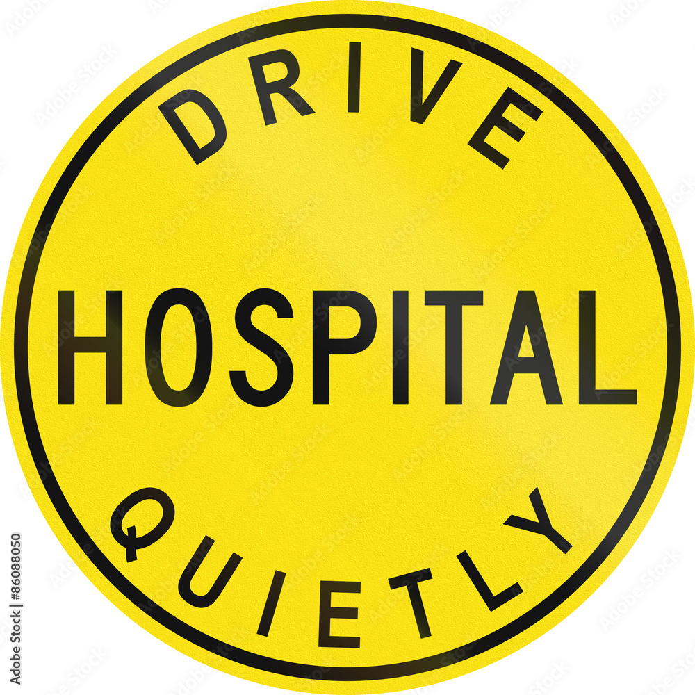 A historic Australian road sign - Hospital - Drive Quietly A historic Australian road sign - Hospital - Drive Quietly