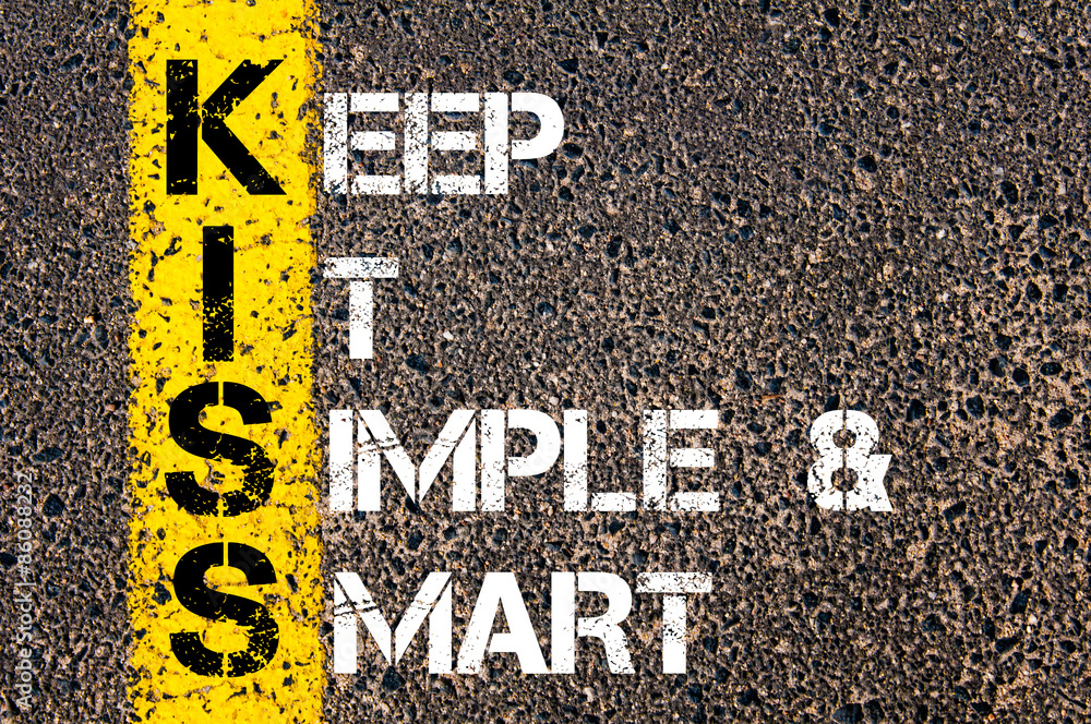 Business Acronym KISS as Keep It Simple and Smart