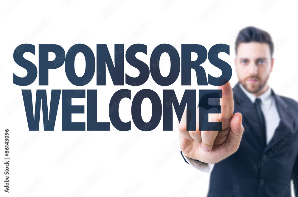 Business man pointing the text: Sponsors Welcome Business man pointing the text: Sponsors Welcome