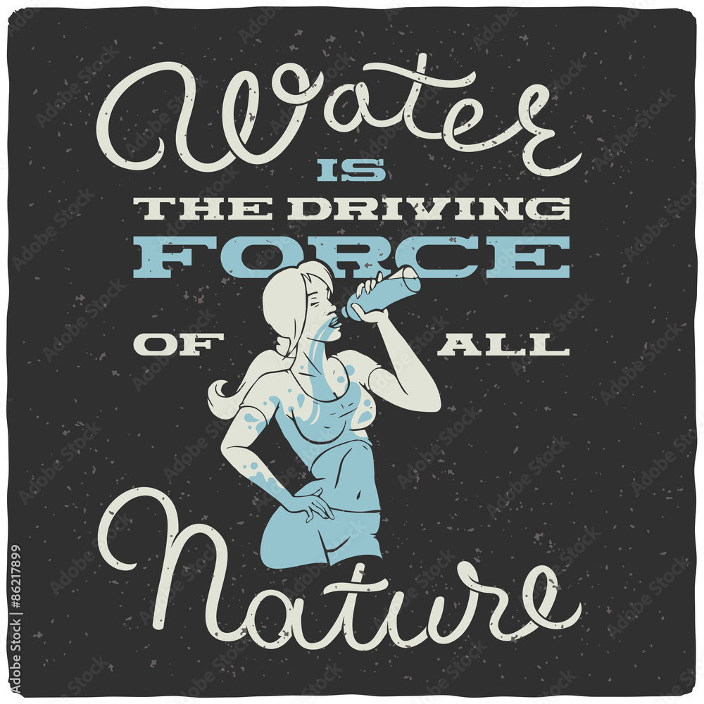 Vector t-shirt print with girl drinking water and quote 