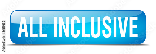 all inclusive blue square 3d realistic isolated web button