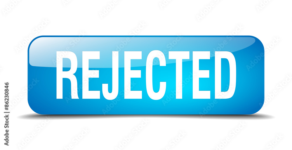 rejected blue square 3d realistic isolated web button rejected blue square 3d realistic isolated web button