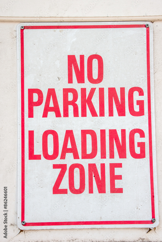 No Parking Loading Zone Sign 95 No Parking Loading Zone Sign 95