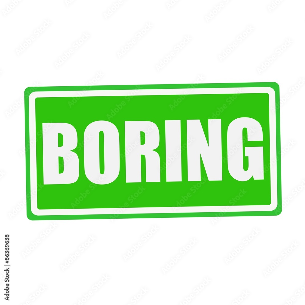 BORING white stamp text on green BORING white stamp text on green
