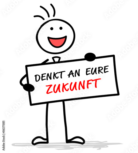 Denk an deine Zukunft