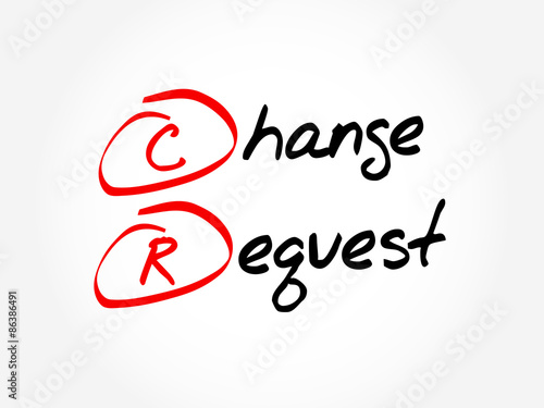 CR - Change Request, acronym business concept