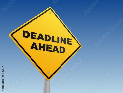 deadline ahead sign
