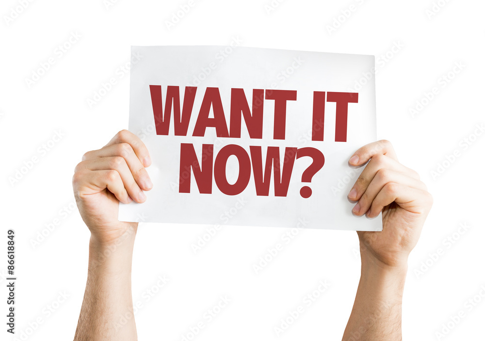 Want It Now? card isolated on white Want It Now? card isolated on white