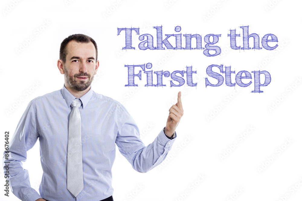 taking the first step taking the first step