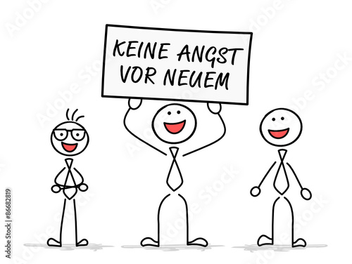 Keine Angst vor Neuem
