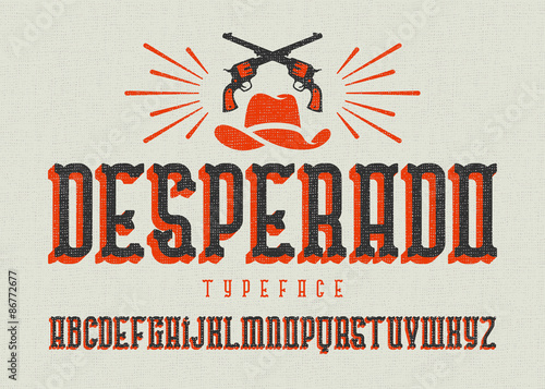"Desperado" typeface. Wild west style font with cowboy hat and two guns.