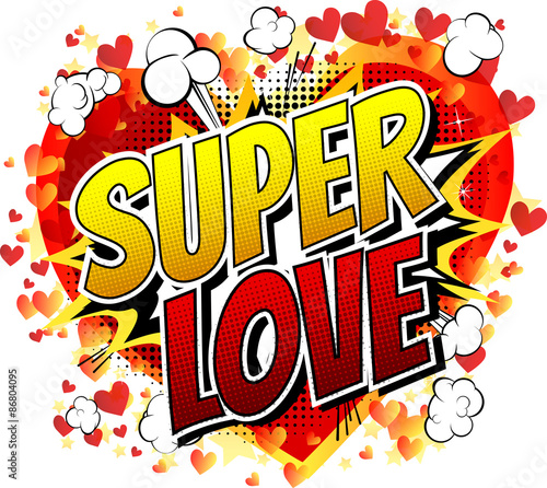 Fototapeta Super Love - Comic book style word isolated on white background.