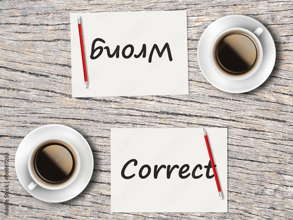 Business Concept : Comparison between correct and wrong Business Concept : Comparison between correct and wrong