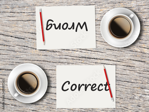 Business Concept : Comparison between correct and wrong