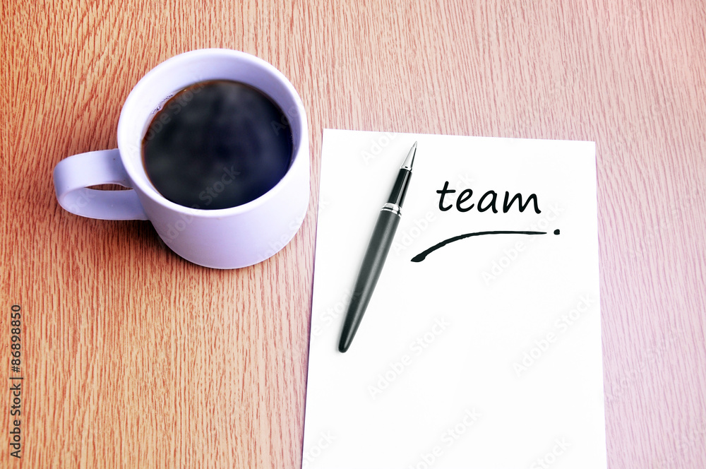 Coffee, pen and notes write team Coffee, pen and notes write team