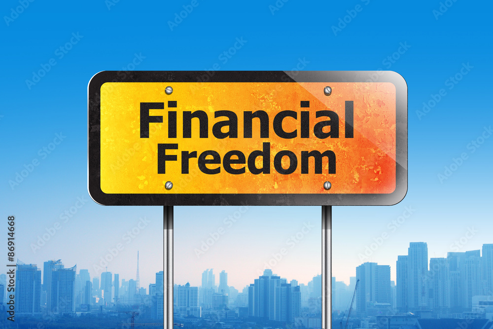 financial freedom on traffic sign