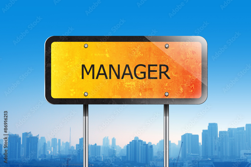 manager on traffic sign