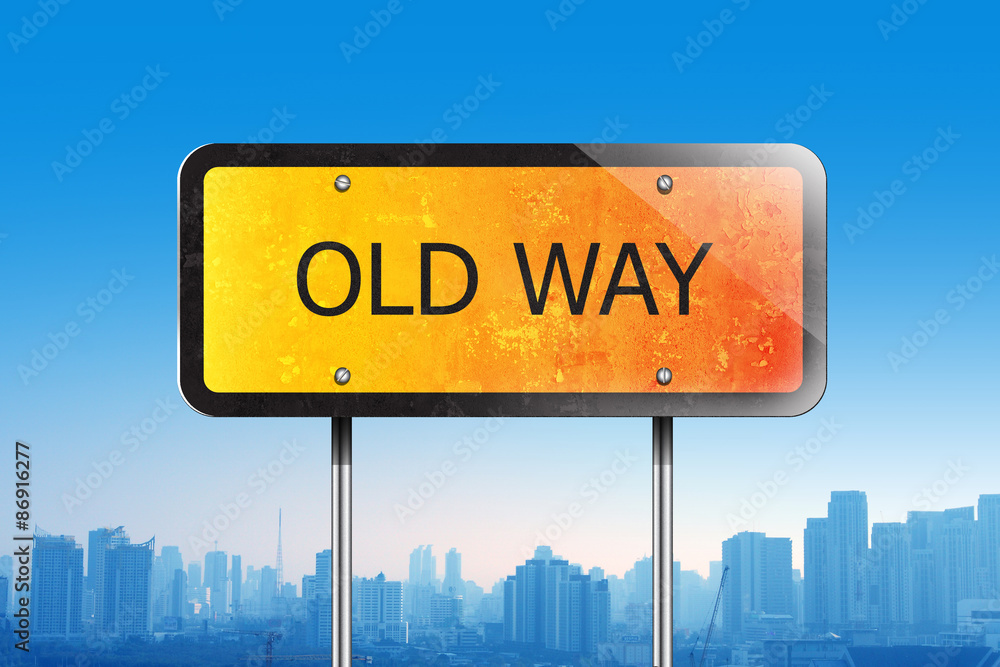 old way on traffic sign