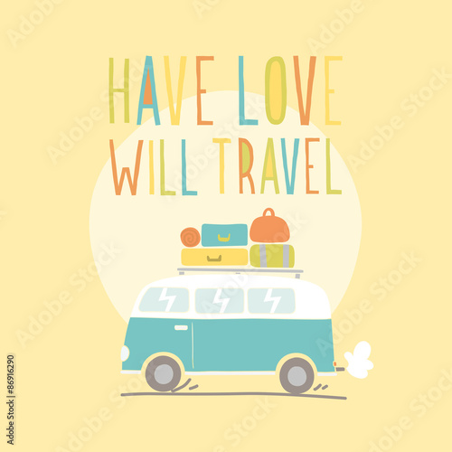 Have love will travel. Retro van illustration