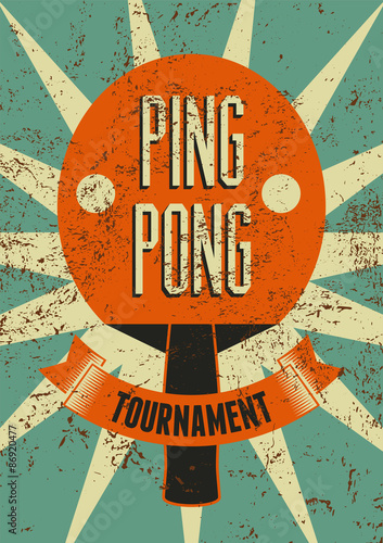 Ping Pong typographical vintage grunge style poster. Retro vector illustration.